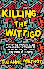 Killing the Wittigo