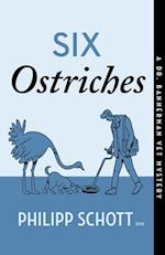 Six Ostriches