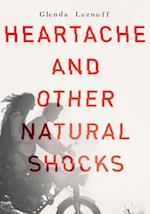 Heartache and Other Natural Shocks