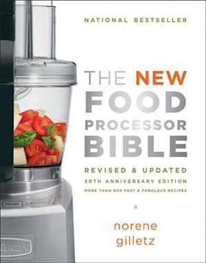 The New Food Processor Bible