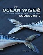 The Ocean Wise Cookbook 2