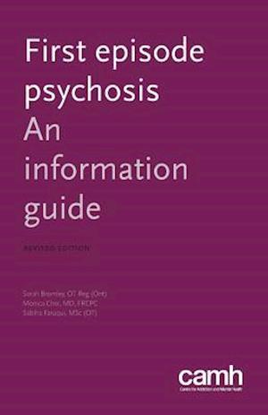 First Episode Psychosis: An Information Guide