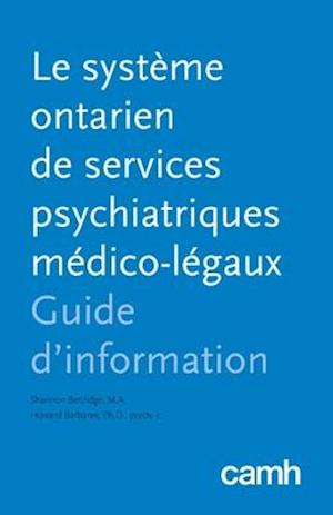 Le système ontarien de services psychiatriques médico-légaux