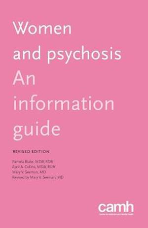 Women and psychosis: An information guide