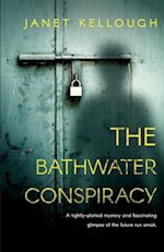 The Bathwater Conspiracy