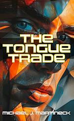 The Tongue Trade