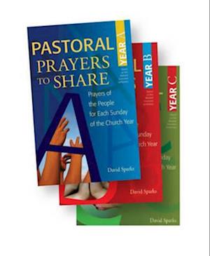 Pastoral Prayers to Share Set of Years A, B, & C
