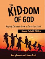 The Kid-Dom of God Roman Catholic Edition