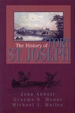 History of Fort St. Joseph