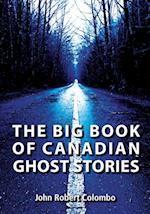 Big Book of Canadian Ghost Stories