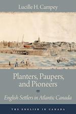 Planters, Paupers, and Pioneers