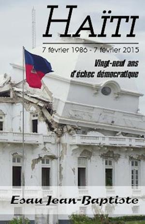 Haiti 7 Fevrier 1986 - 7 Fevrier 2015