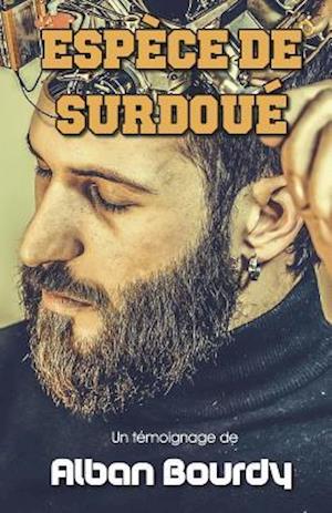 Espèce de Surdoué