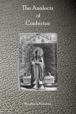 The Analects of Confucius