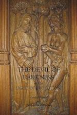 The Devil of Darkness in the Light of Evolution