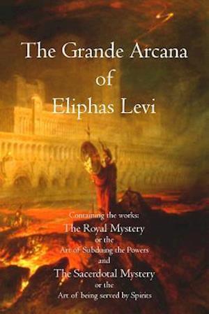 The Grande Arcana of Eliphas Levi
