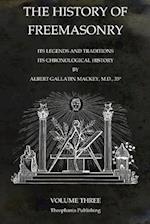 The History of Freemasonry Volume 3