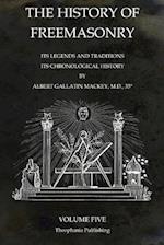 The History of Freemasonry Volume 5