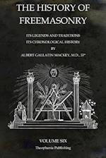 The History of Freemasonry Volume 6