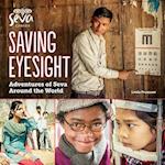 Saving Eyesight: Adventures of Seva Around the World