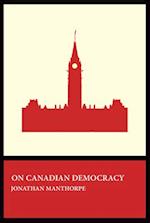 On Canadian Democracy