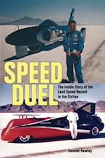 Speed Duel : The Inside Story of the Land Speed Record in the Sixties