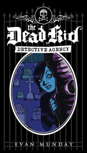 Dead Kid Detective Agency