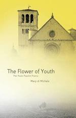 The Flower Of Youth : The Pier Paolo Pasolini Poems