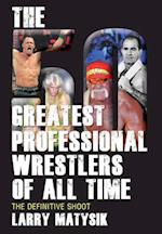 50 Greatest Professional Wrestlers Of All Time