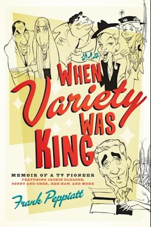 When Variety Was King