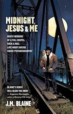 Midnight, Jesus & Me