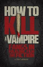 How to Kill a Vampire