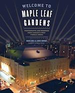 Welcome To Maple Leaf Gardens