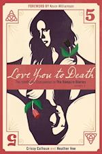 Love You to Death - Season 5