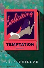 Soliciting Temptation