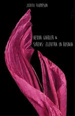 Hedda Gabler & Sirens