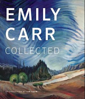 Emily Carr: Collected