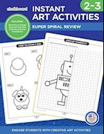Instant Art Activities Grades 2-3 