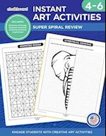 Instant Art Activities Grades 4-6 