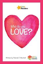 Who Do You Love?