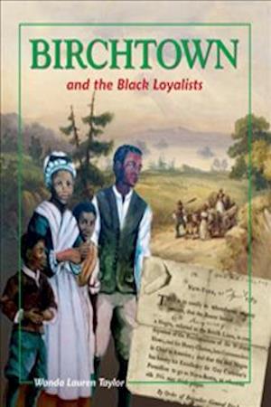 Birchtown and the Black Loyalists