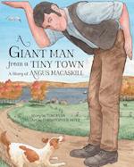A Giant Man from a Tiny Town