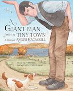 A Giant Man from a Tiny Town