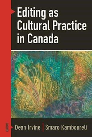 Editing as Cultural Practice in Canada