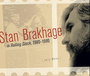 Stan Brakhage in Rolling Stock, 1980-1990