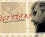 Stan Brakhage in Rolling Stock, 1980-1990