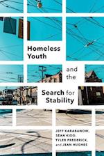 Homeless Youth and the Search for Stability