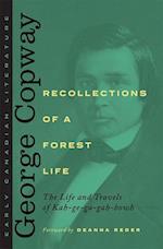 Recollections of a Forest Life