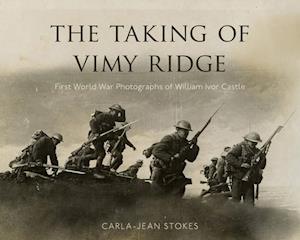 The Taking of Vimy Ridge