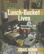 Lunch-Bucket Lives